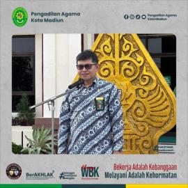 Apel Jum'at Sore PA Kota Madiun, Ketua: Pastikan Pelayanan Tetap Prima, Harmonisasikan Kebijakan WFH dan Target Kinerja | 17-04-2026 |